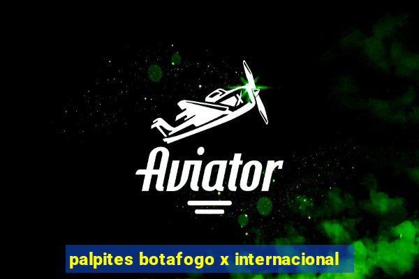 palpites botafogo x internacional